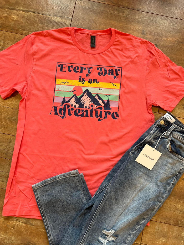 Every Day Is An Adventure Tee