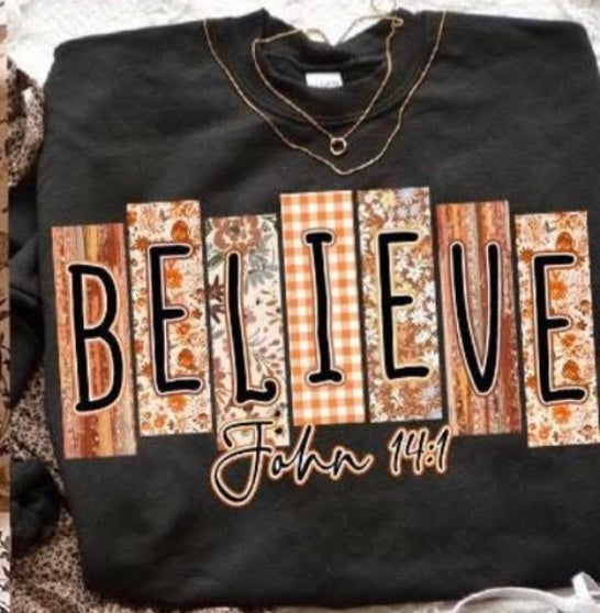 Believe John 14:1 Tee