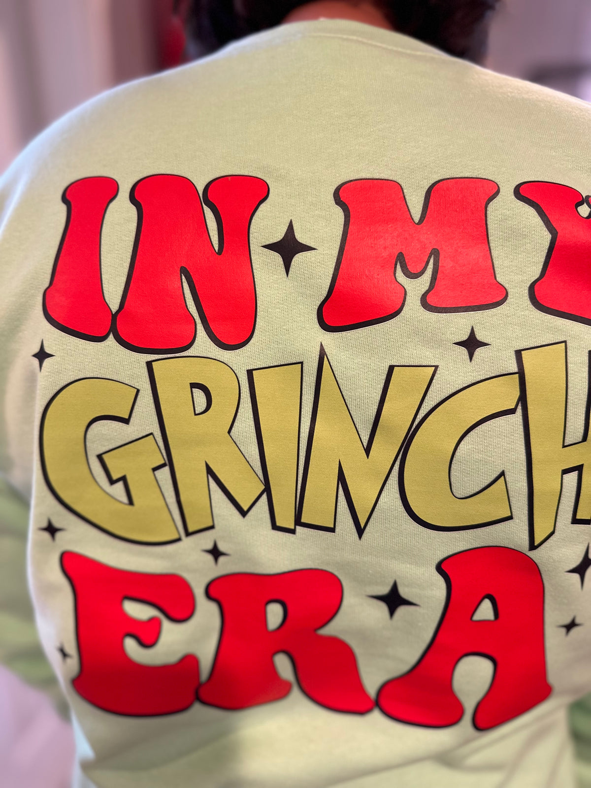 In My Grinch Era Crew        2 sided print