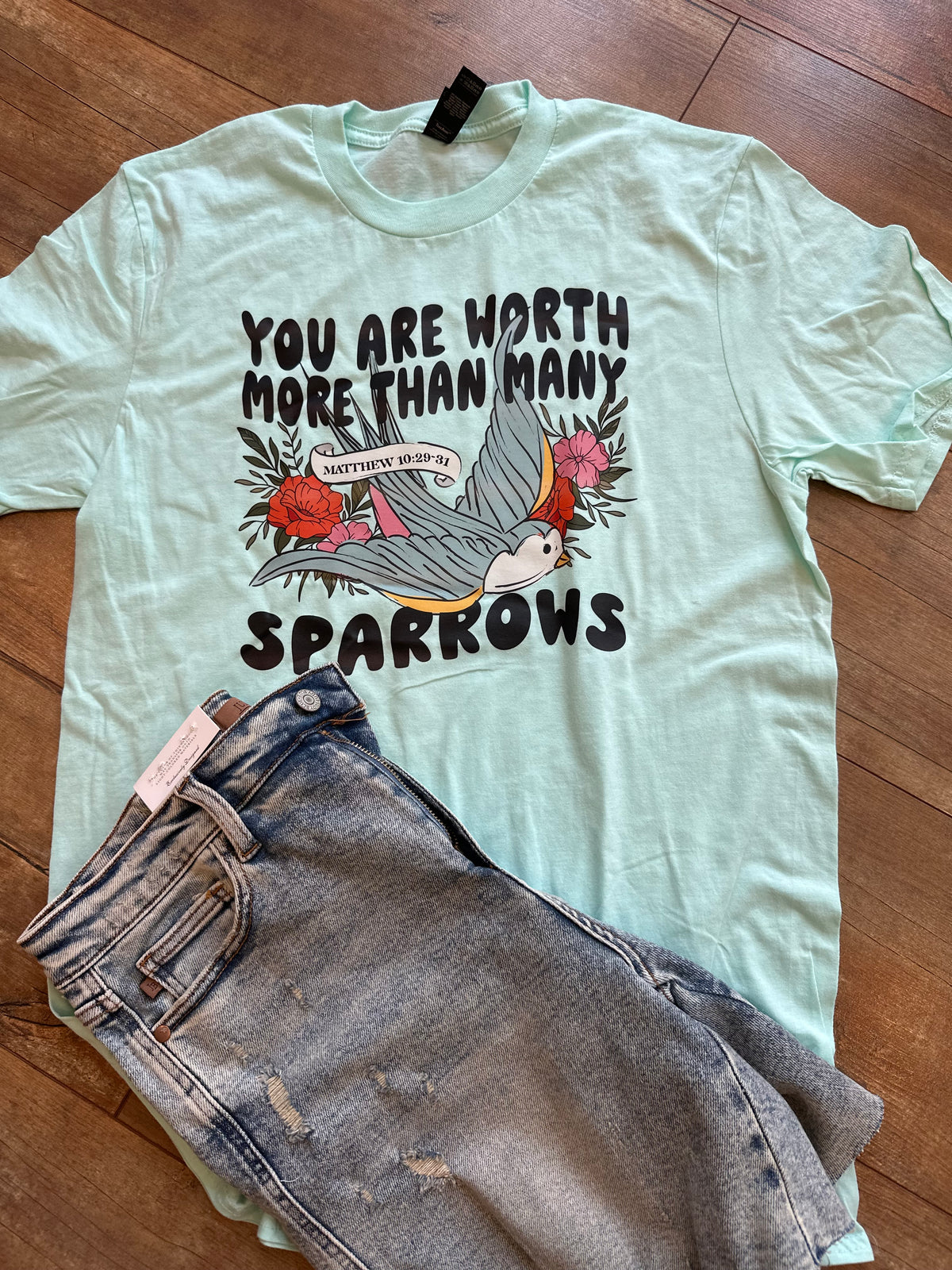 You Are Worth More than Sparrows Tee