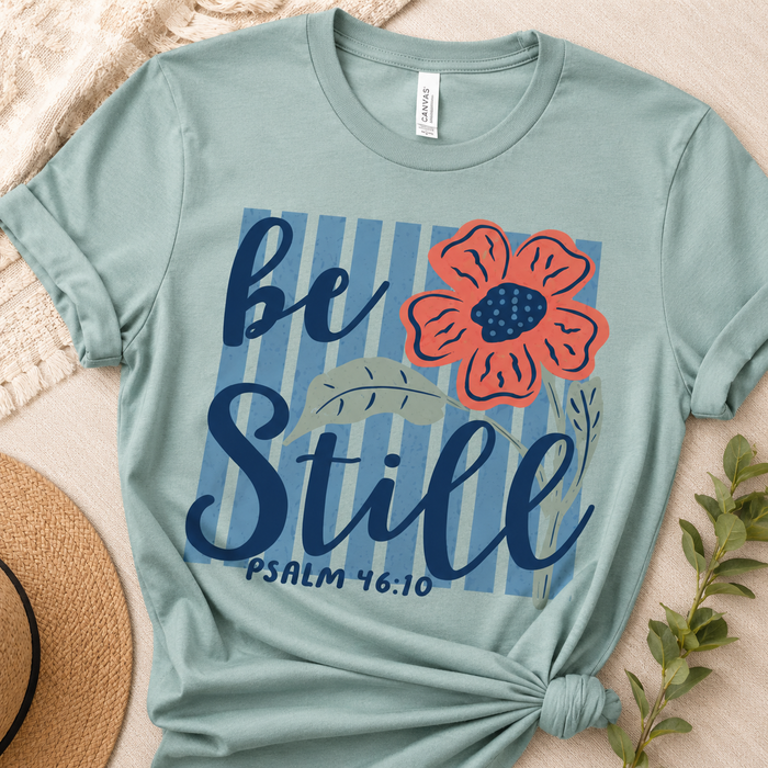 Be Still Graphic Tee