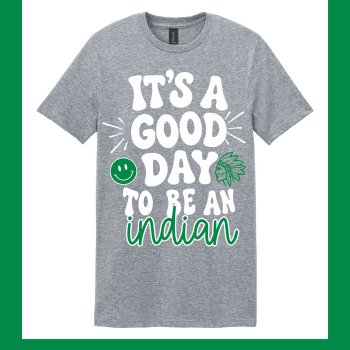 It's a Good Day to Be an Indian (Green)
