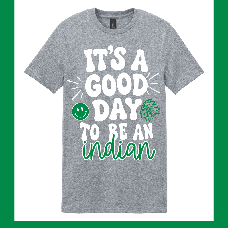 It's a Good Day to Be an Indian (Green)