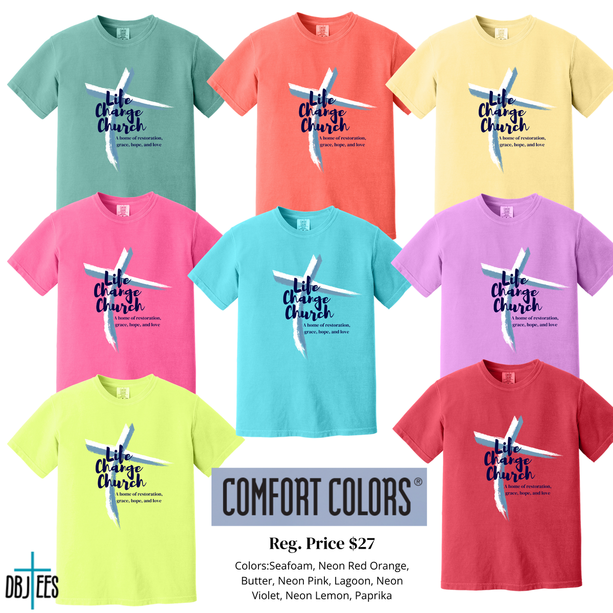 Life Change Summer Comfort Color Tee