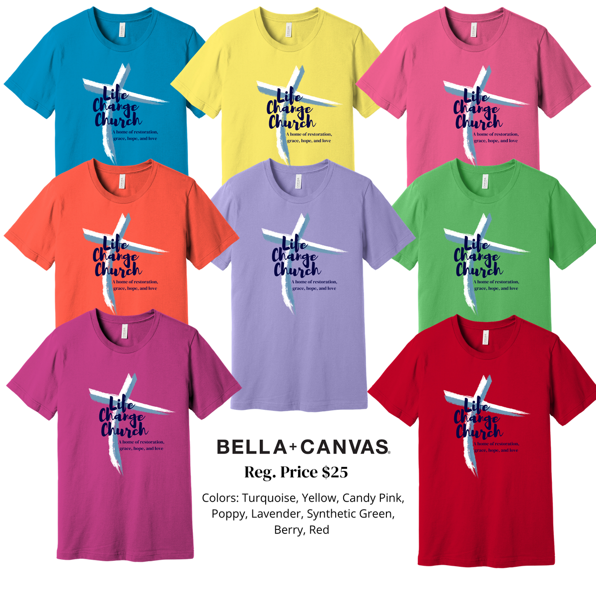 Life Change Bella Canvas Summer Tee