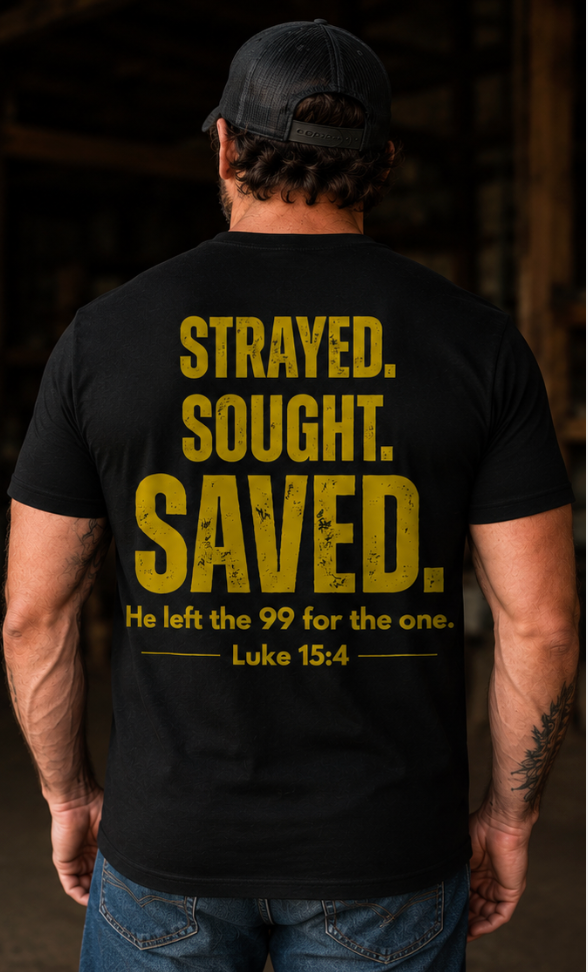 Strayed. Sought. Saved. Men's Tee